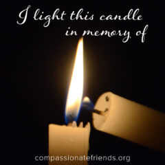 https://www.compassionatefriends.org/wp-content/uploads/2023/12/I-light-this-candle-in-memory-of-240x240.jpg